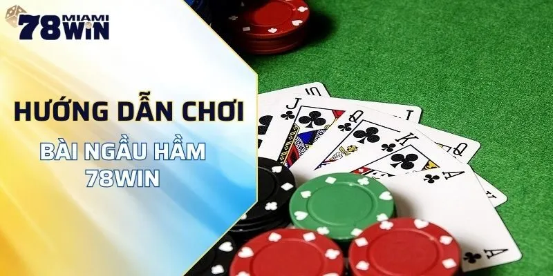 Hướng dẫn cách chơi 1 ván ngầu hầm chuẩn chỉnh tại website 78WIN